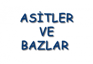 Asitler ve Bazlar